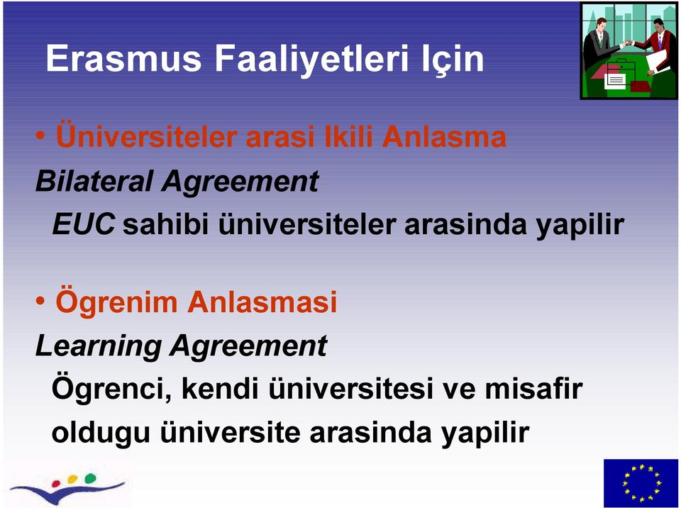 arasinda yapilir Ögrenim Anlasmasi Learning Agreement