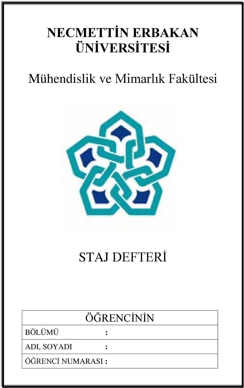 Fakültesi STAJ DEFTERİ BÖLÜMÜ