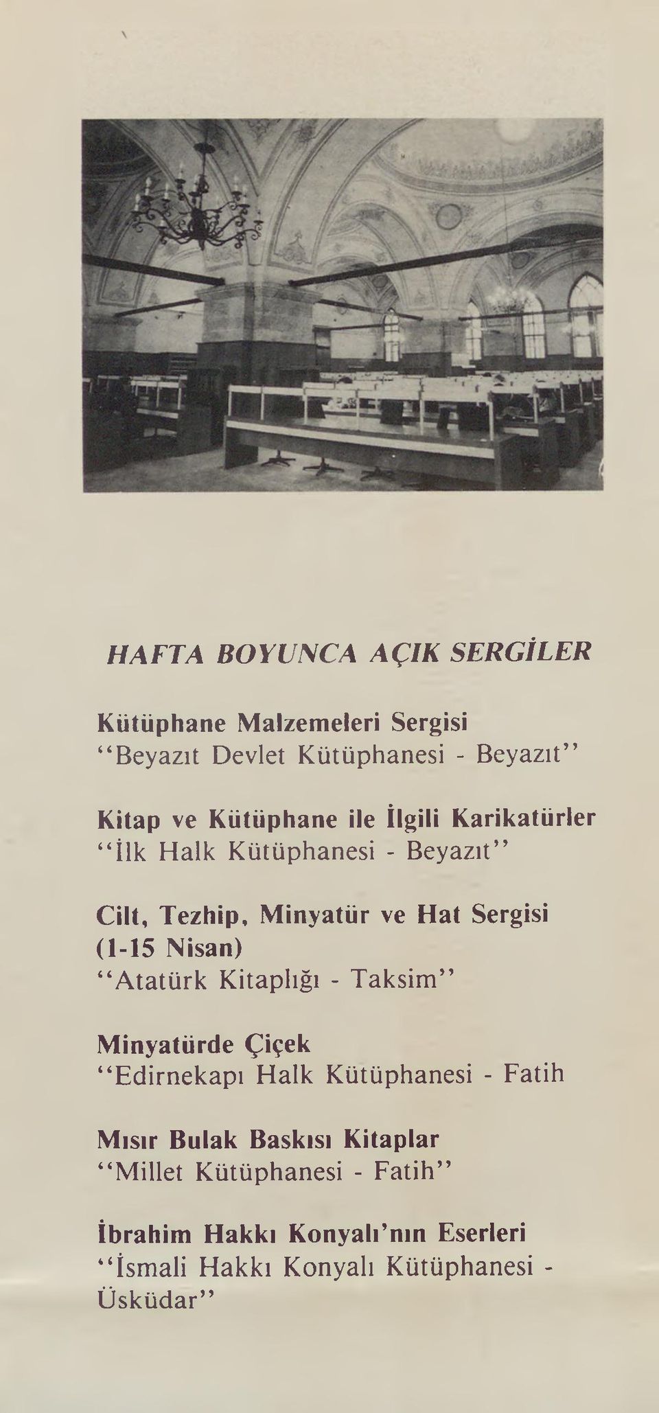 Nisan) Atatürk Kitaplığı - Taksim Minyatürde Çiçek Edirnekapı Halk Kütüphanesi - Fatih Mısır Bulak Baskısı