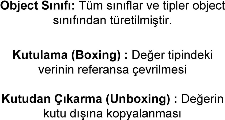 Kutulama (Boxing) : Değer tipindeki verinin