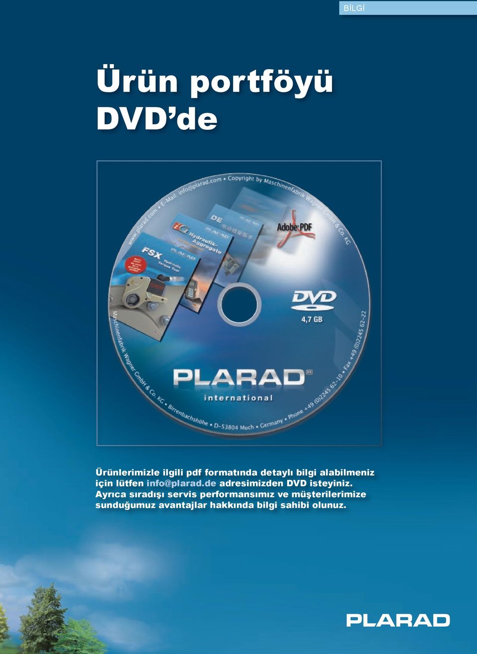 de adresimizden DVD isteyiniz.