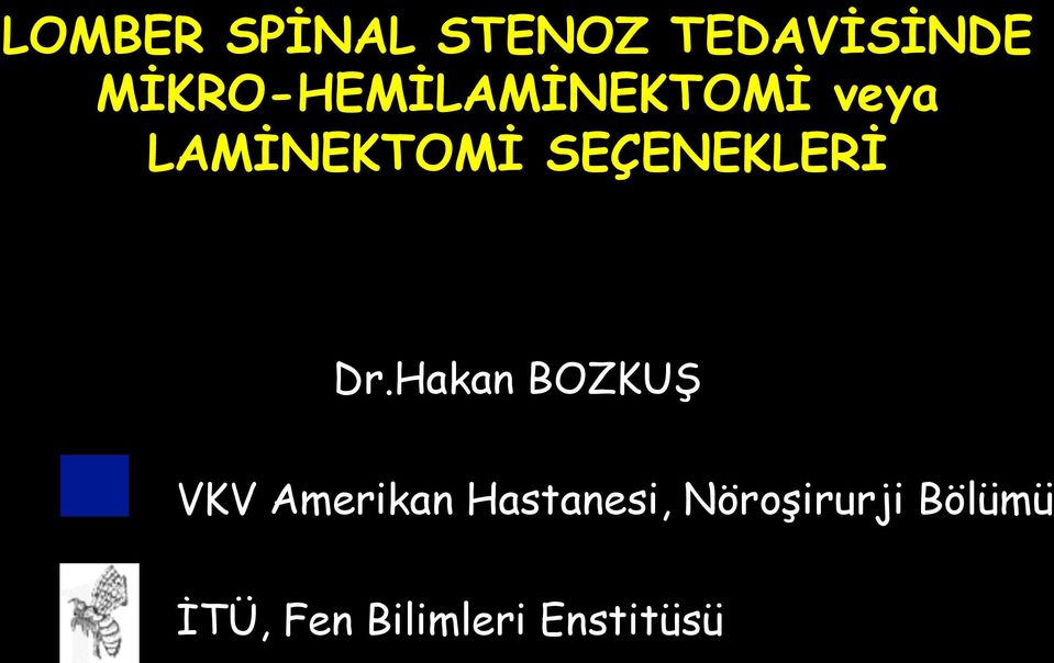 SEÇENEKLERİ Dr.