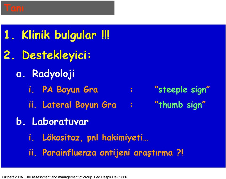 Laboratuvar i. Lökositoz, pnl hakimiyeti ii.