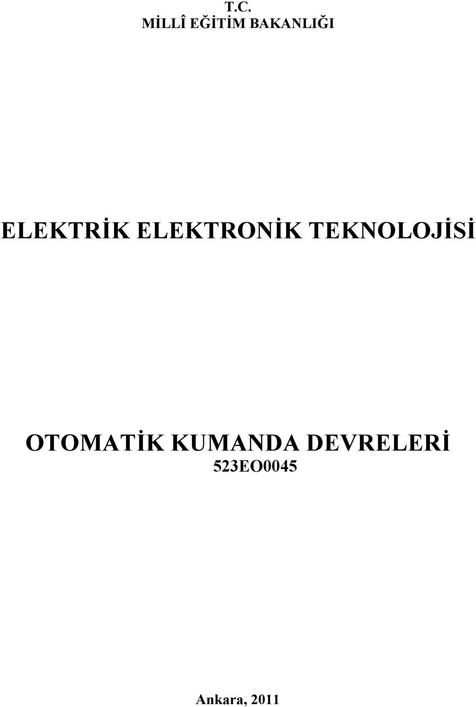 TEKNOLOJİSİ OTOMATİK