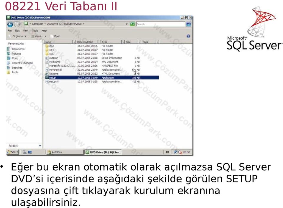 şekilde görülen SETUP dosyasına çift