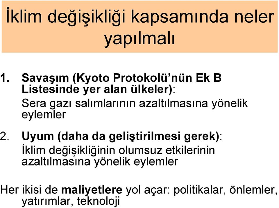 azaltılmasına yönelik eylemler 2.