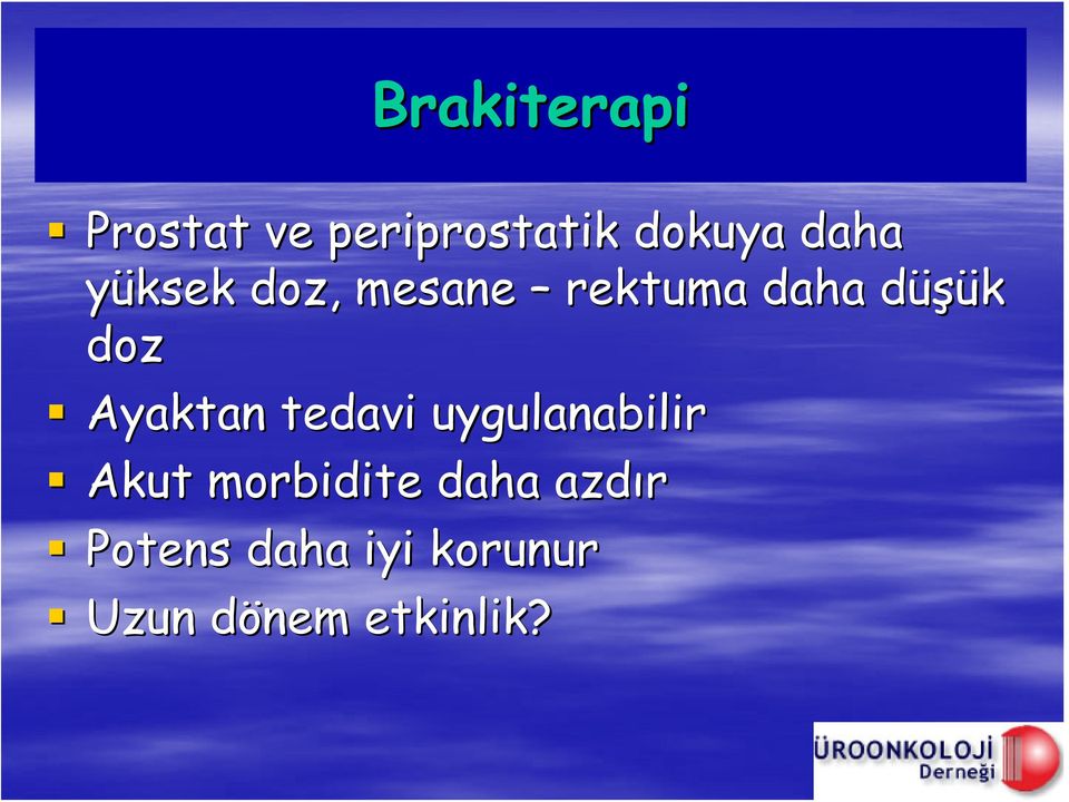 Ayaktan tedavi uygulanabilir Akut morbidite daha