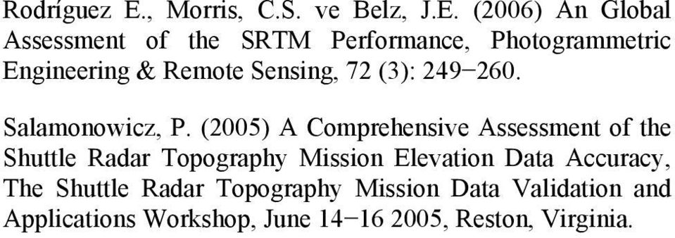 (2006) An Global Assessment of the SRTM Performance, Photogrammetric Engineering & Remote