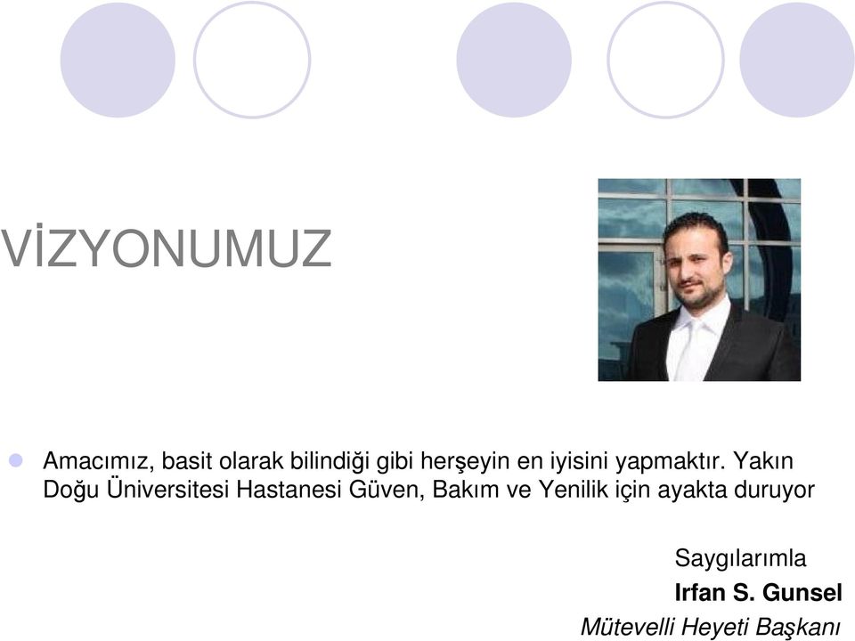 Yakın Doğu Üniversitesi Hastanesi Güven, Bakım ve