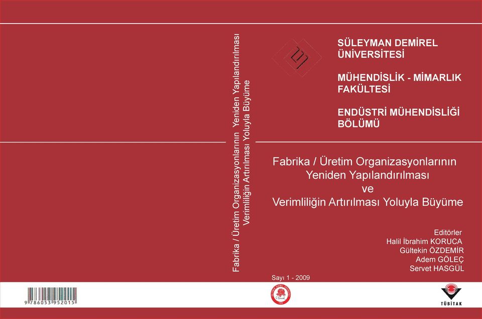 Verimliliğin Artırılması Yoluyla Büyüme Sayı 1-2009 SÜLEYMAN DEMİREL ÜNİVERSİTESİ