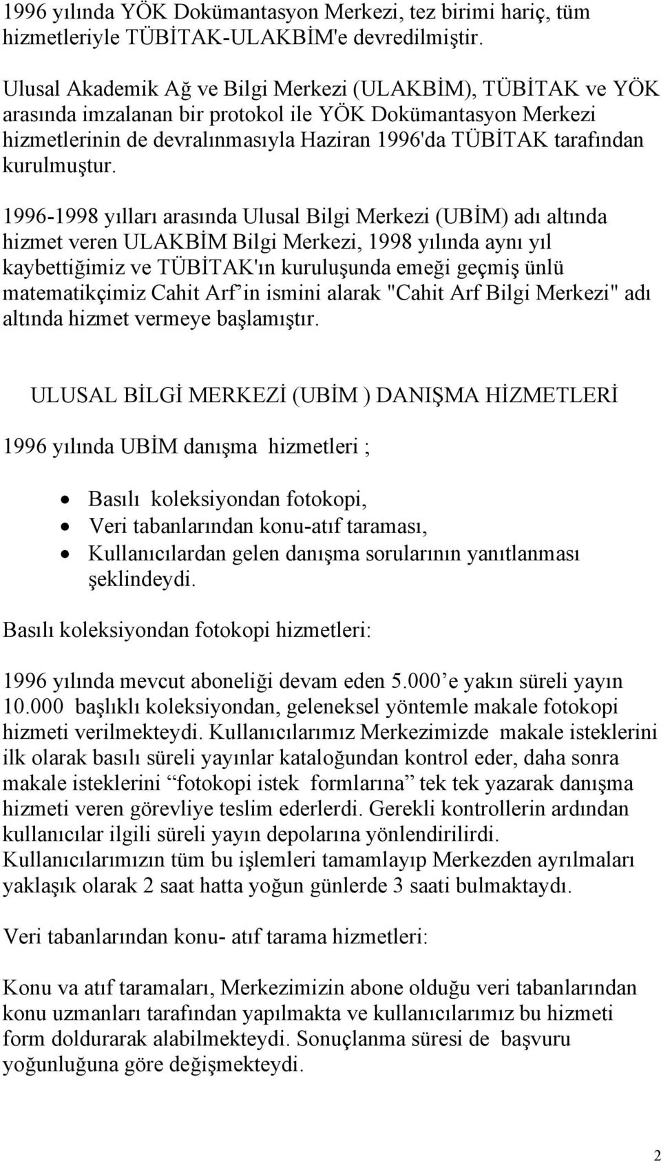 kurulmuştur.