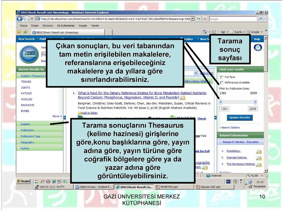 Tarama sonuç sayfası Tarama sonuçlarını Thesaurus (kelime hazinesi) girişlerine göre,konu