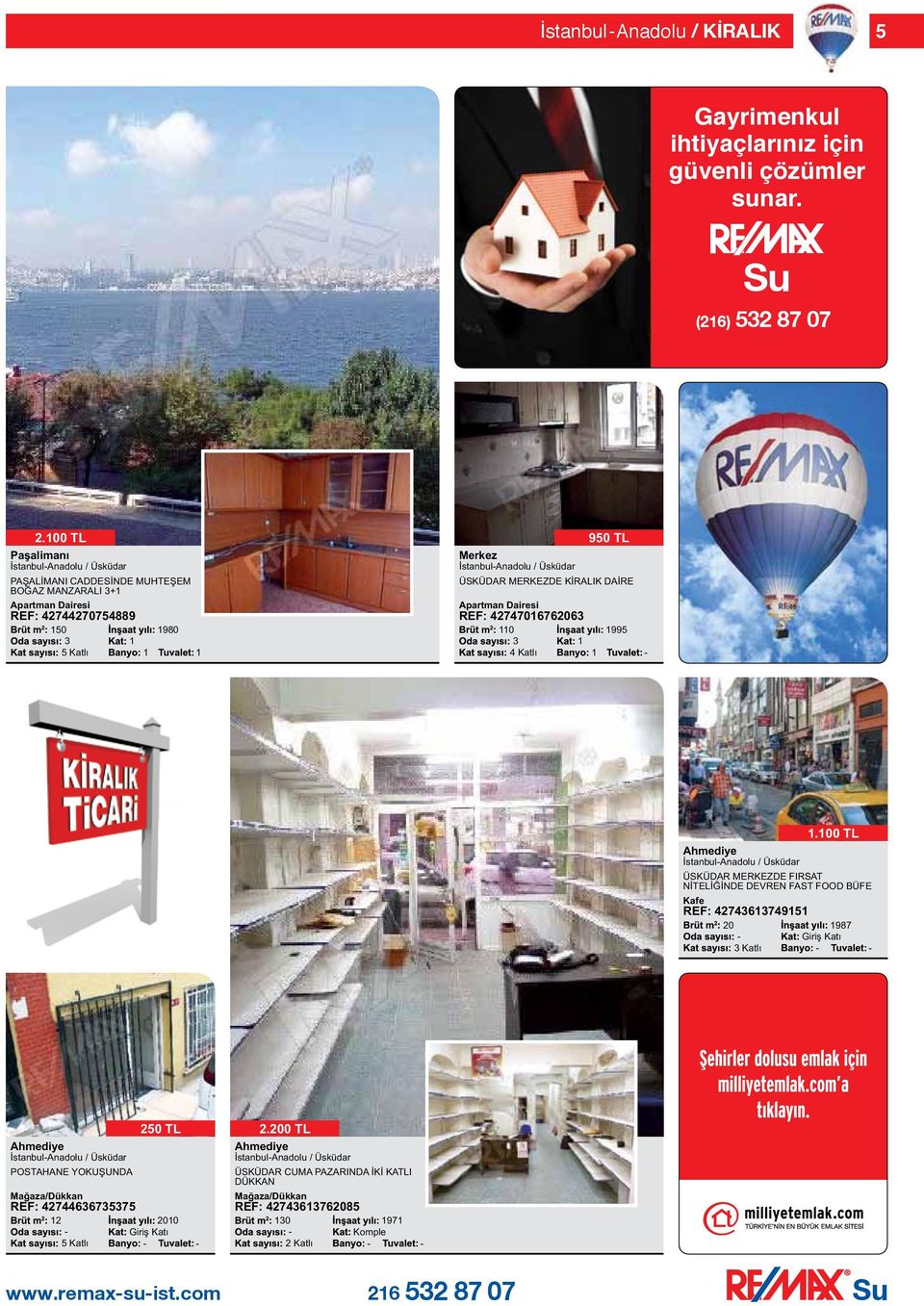 MERKEZDE KİRALIK DAİRE REF: 77070 0 950 TL 995 İstanbulAnadolu / Üsküdar.