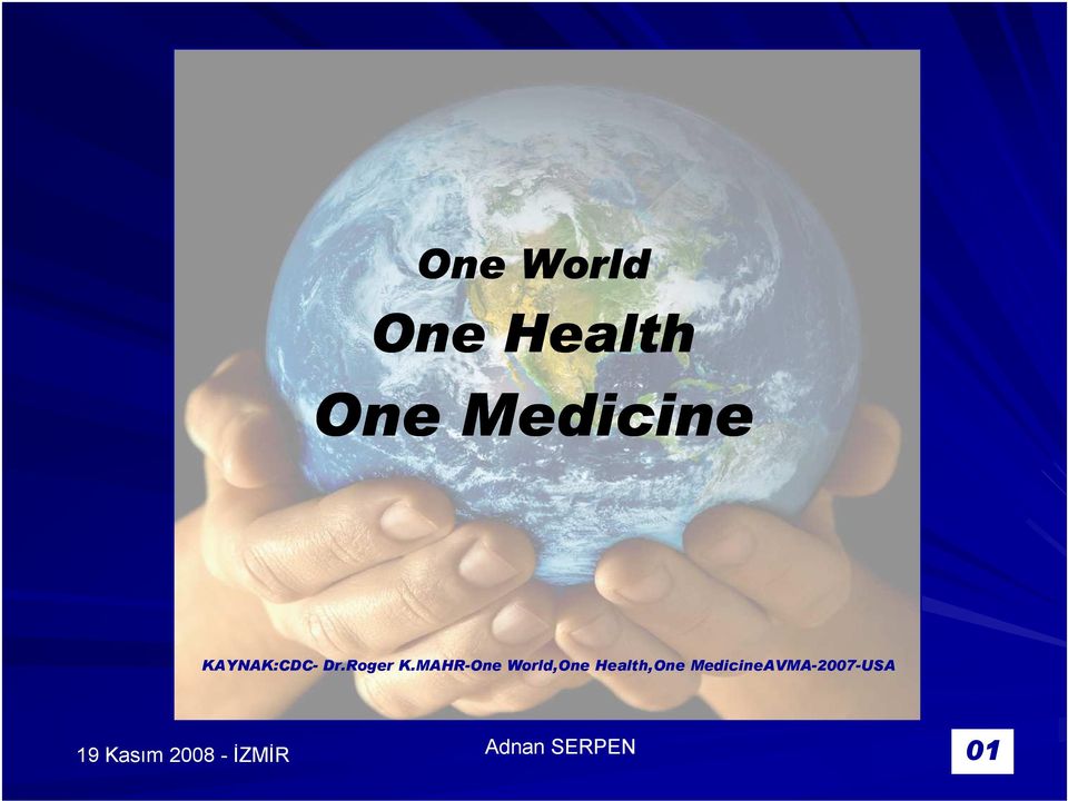 MAHR-One World,One Health,One