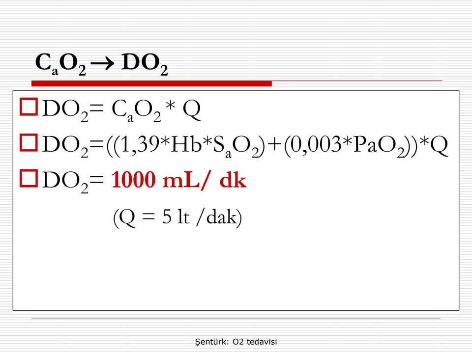 )+(0,003*PaO 2 ))*Q DO 2 =