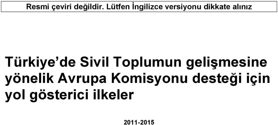 Türkiye de Sivil Toplumun gelişmesine