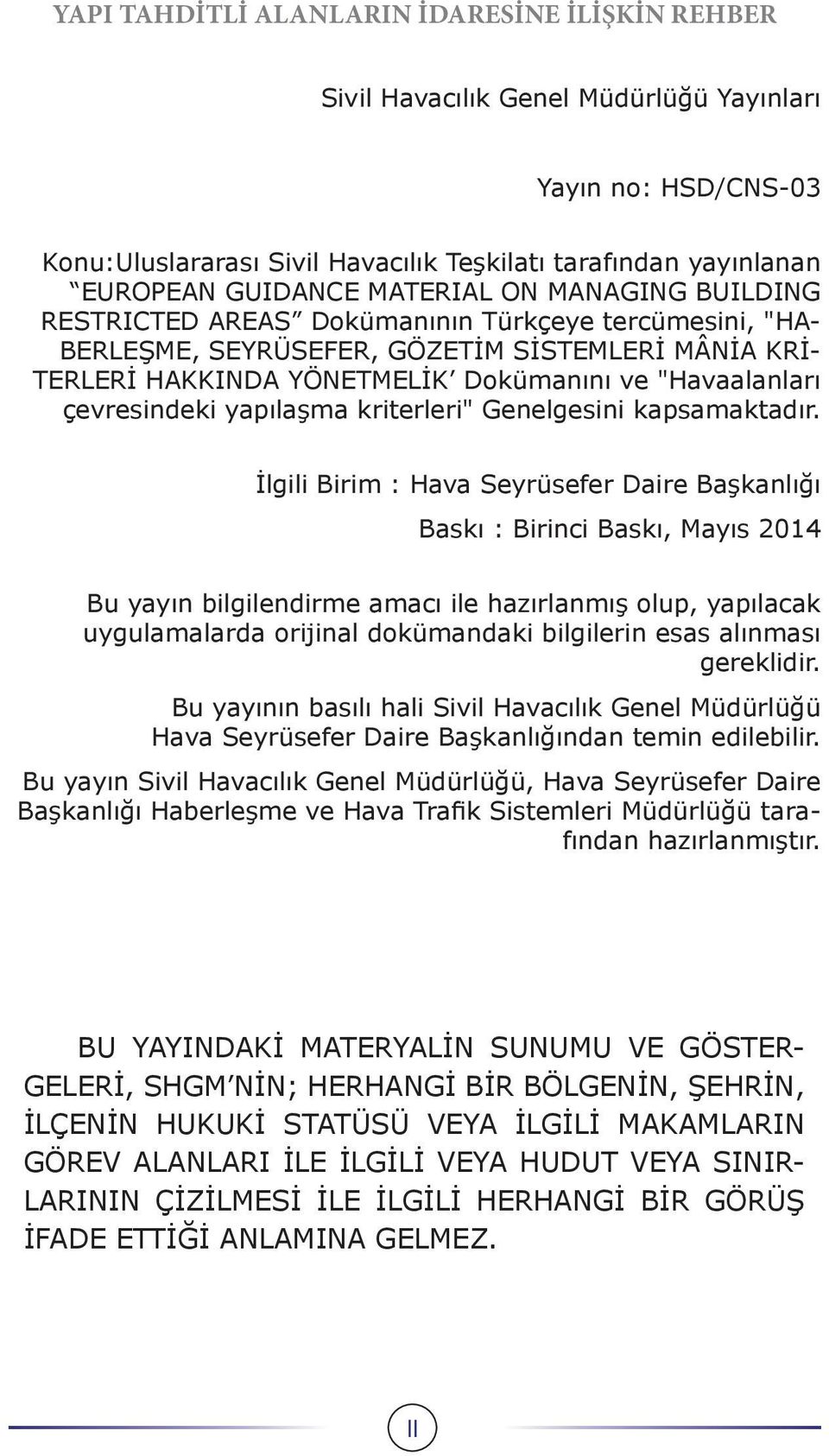 kapsamaktadır.