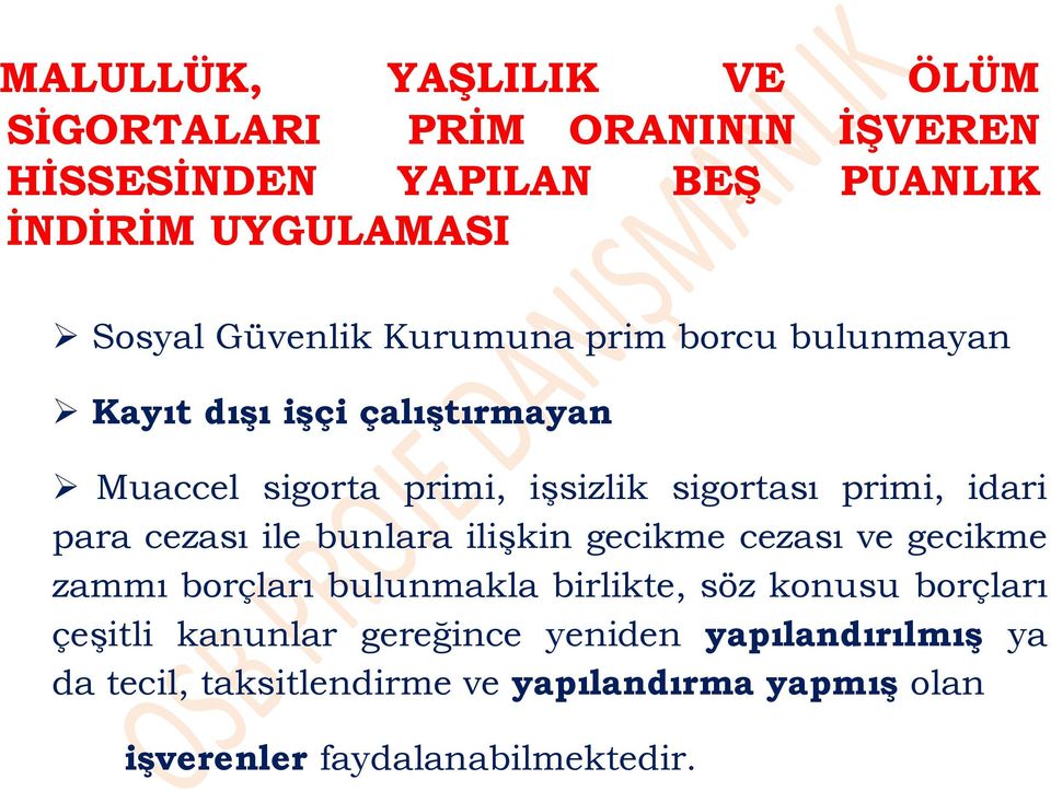 para cezası ile bunlara ilişkin gecikme cezası ve gecikme zammı borçları bulunmakla birlikte, söz konusu borçları çeşitli