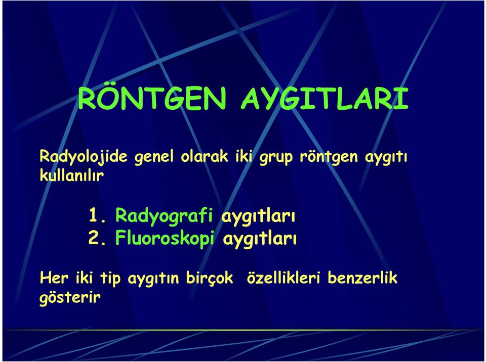 Radyografi aygıtları 2.