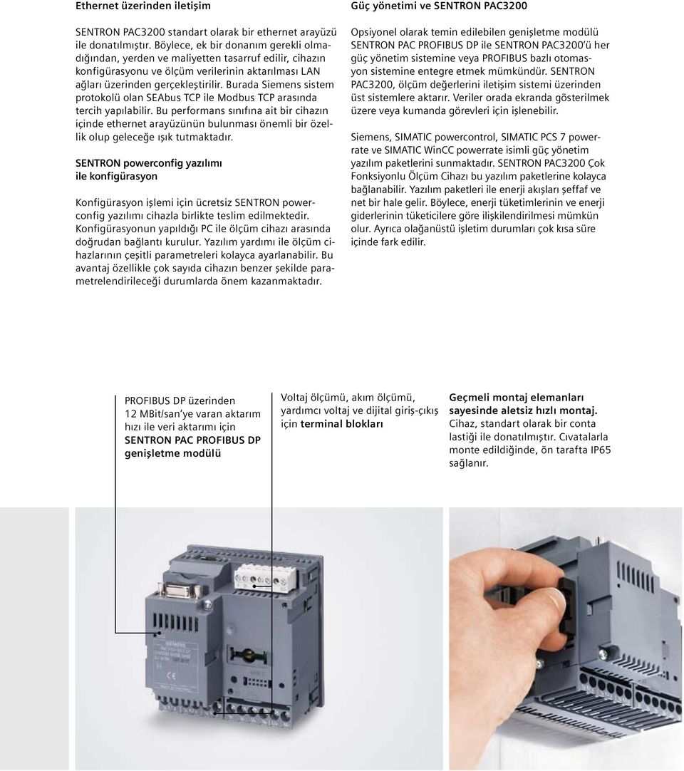 Burada Siemens sistem protokolü olan SEAbus TCP ile Modbus TCP arasında tercih yapılabilir.