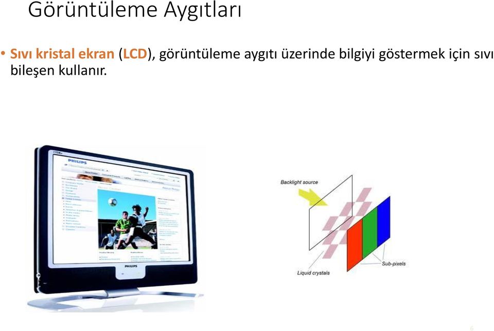 görüntüleme aygıtı üzerinde