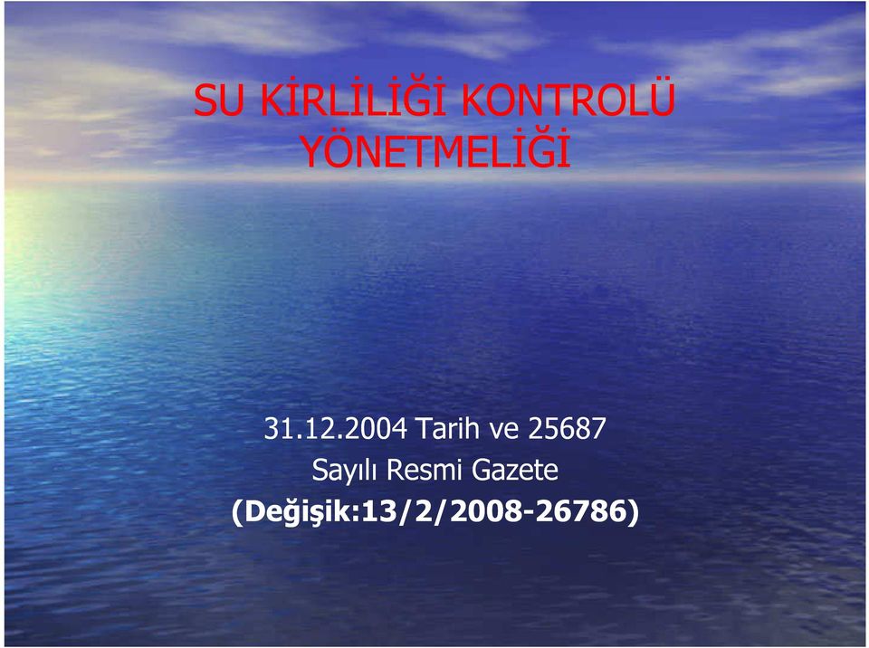 2004 Tarih ve 25687 Sayılı