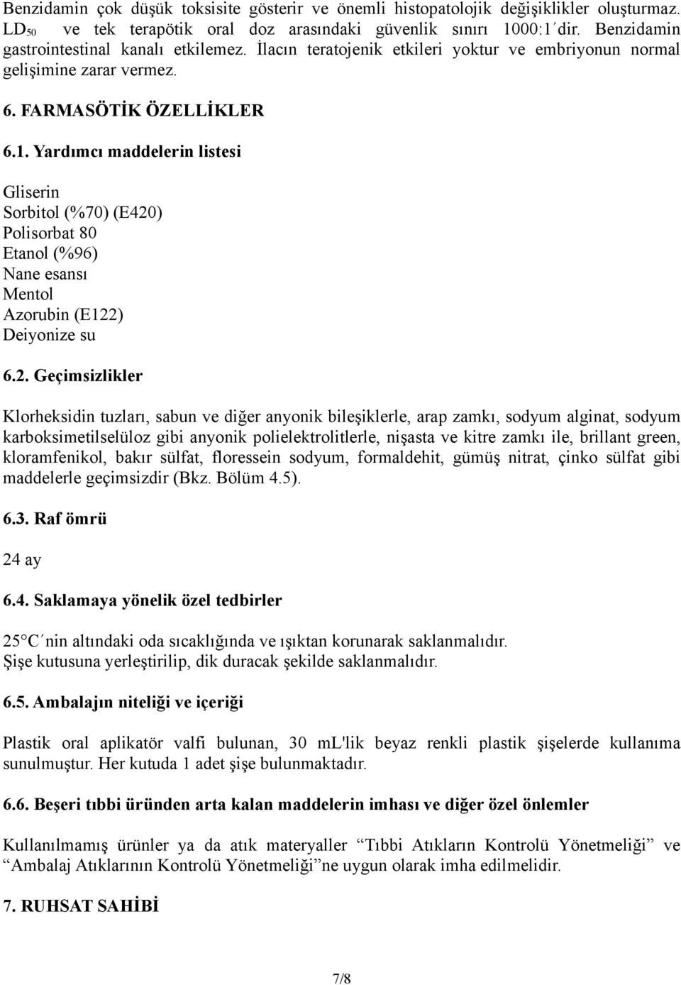 Yardımcı maddelerin listesi Gliserin Sorbitol (%70) (E420