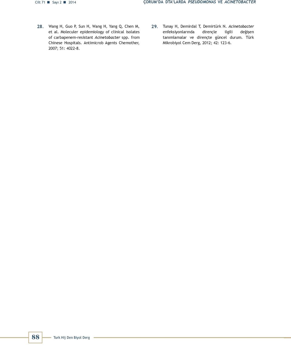 Moleculer epidemiology of clinical isolates of carbapenem-resistant Acinetobacter spp. from Chinese Hospitals.