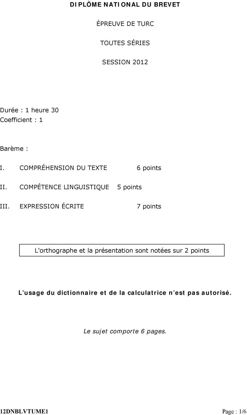 COMPÉTENCE LINGUISTIQUE 5 points III.