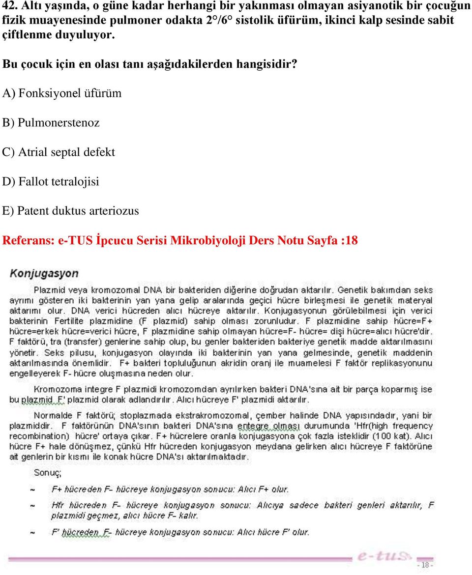 Bu çocuk için en olası tanı aşağıdakilerden hangisidir?