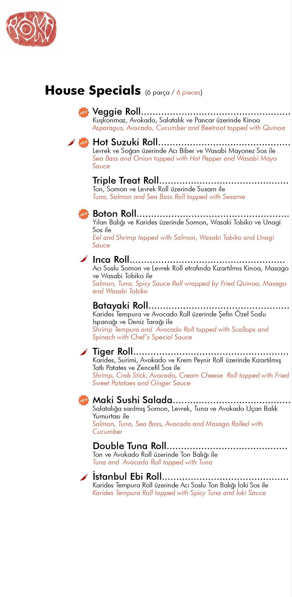 .. Ton, Somon ve Levrek Roll üzerinde Susam ile Tuna, Salmon and Sea Bass Roll topped with Sesame Boton Roll.