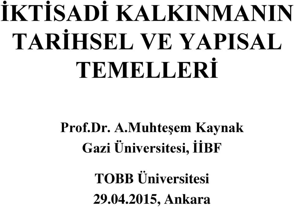 Muhteşem Kaynak Gazi Üniversitesi,