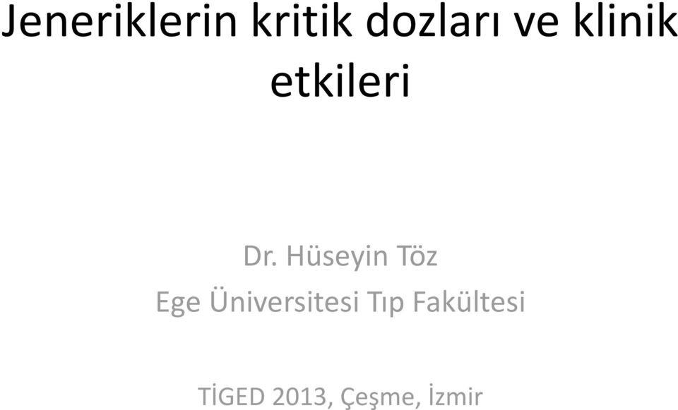 Hüseyin Töz Ege Üniversitesi