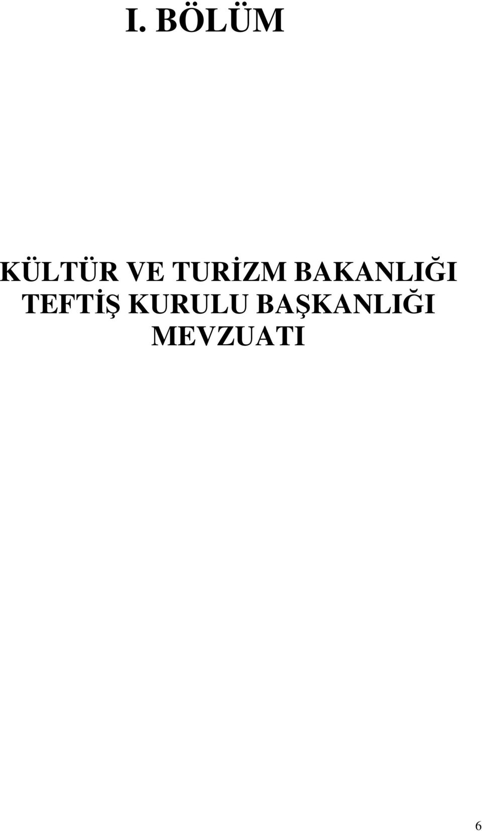 BAKANLIĞI TEFTİŞ