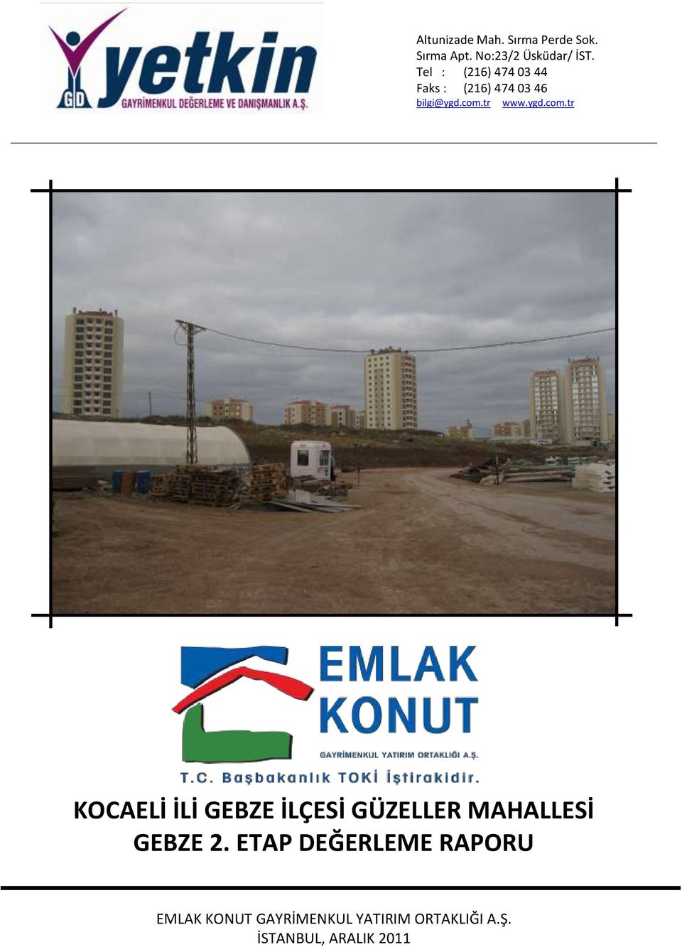 tr www.ygd.com.tr KOCAELİ İLİ GEBZE İLÇESİ GÜZELLER MAHALLESİ GEBZE 2.