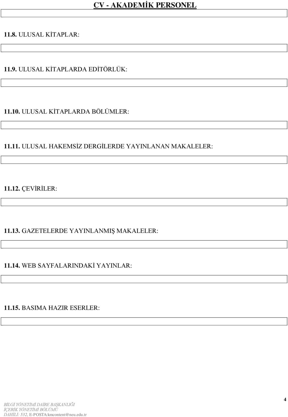 11. ULUSAL HAKEMSİZ DERGİLERDE YAYINLANAN MAKALELER: 11.12.