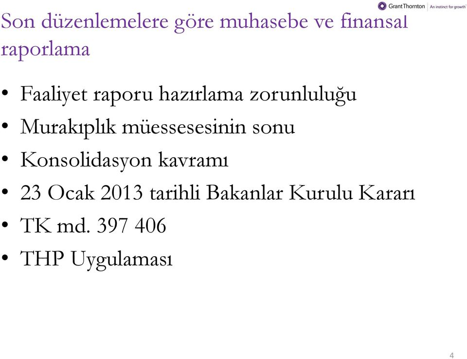 müessesesinin sonu Konsolidasyon kavramı 23 Ocak 2013