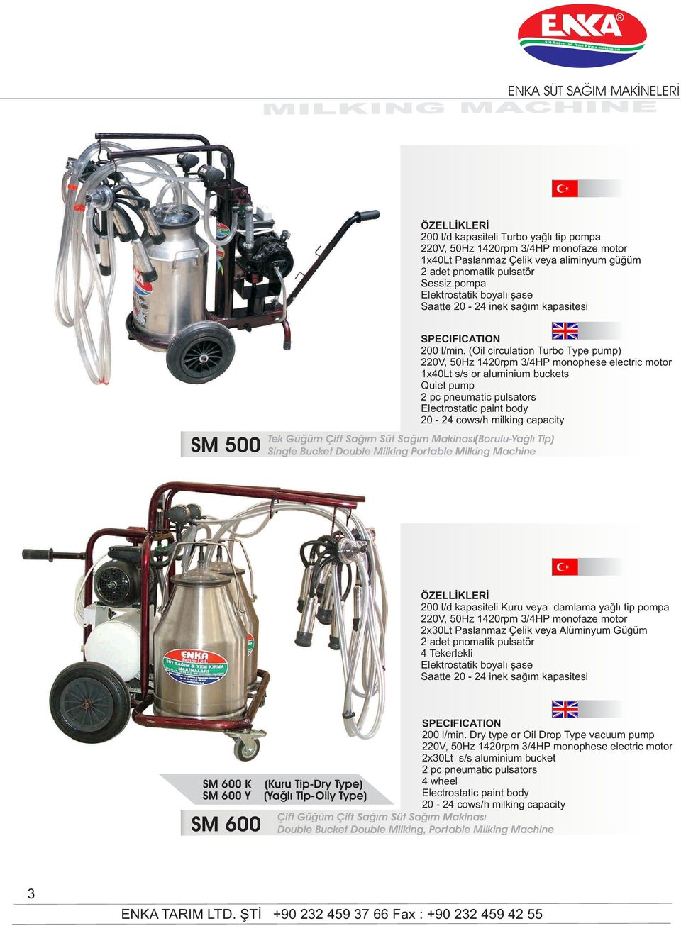 Bucket Double Milking Portable Milking Machine 2x30Lt Paslanmaz Çelik veya Alüminyum Güğüm 4 Tekerlekli SM 600 K SM 600 Y SM 600 200 l/min.