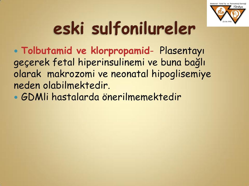 olarak makrozomi ve neonatal hipoglisemiye