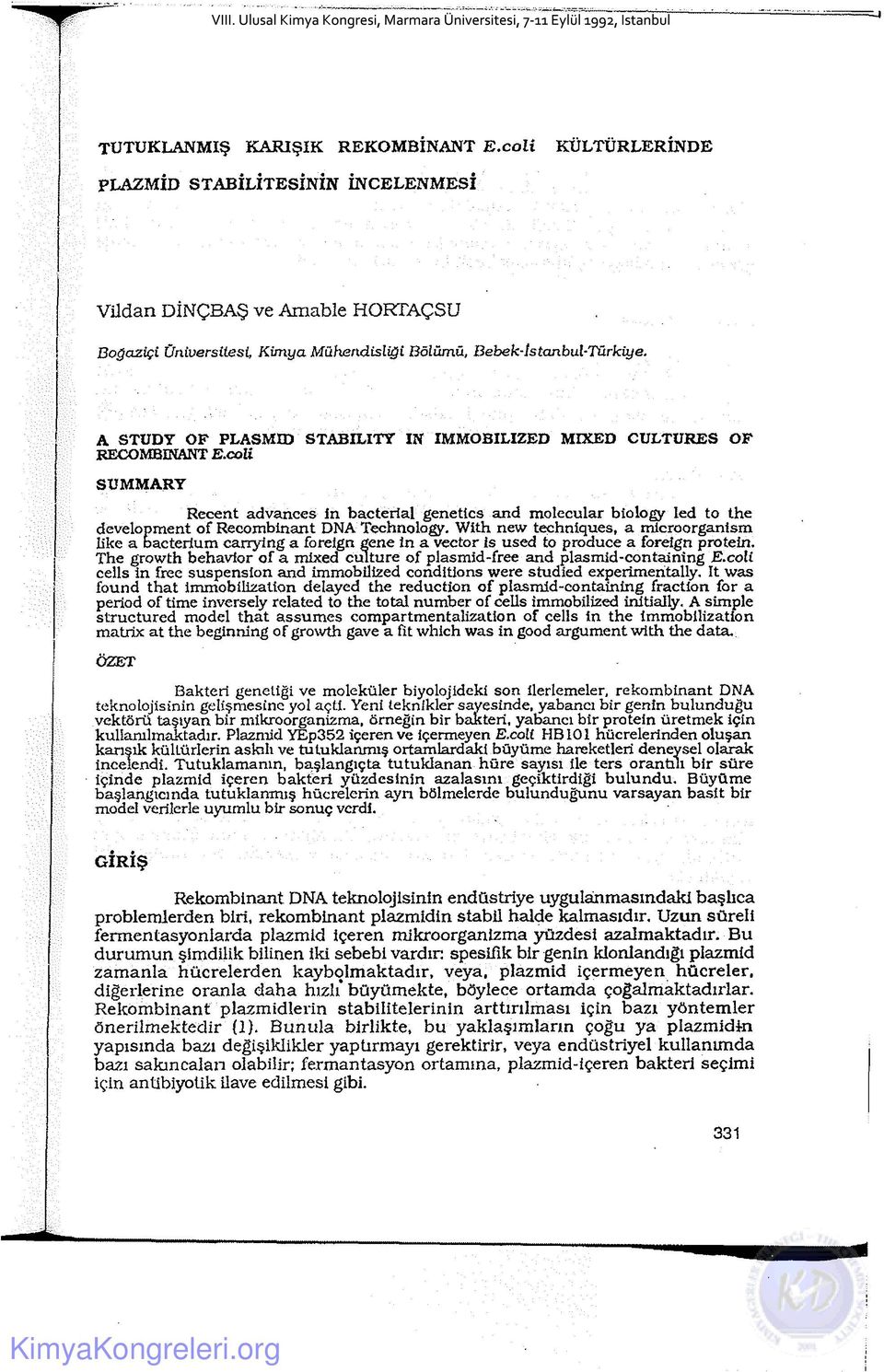 coli SU M M A R Y Recent advances in bacterial genetics and molecular biology led to the development o f Recombinant DNA Technology.