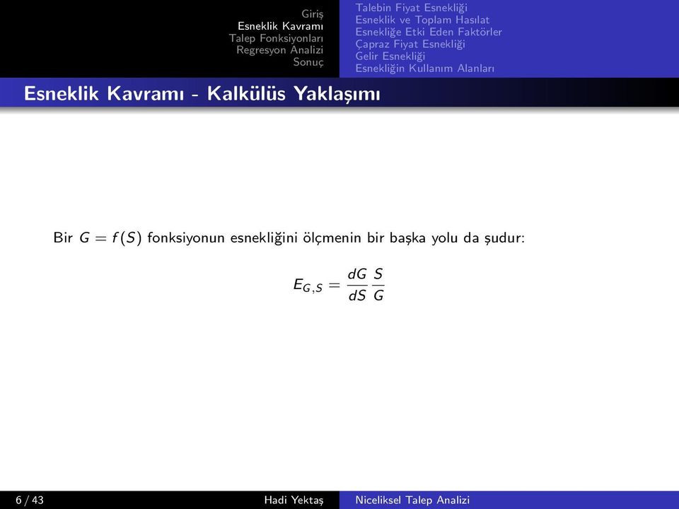 başka yolu da şudur: E G,S = dg S ds G