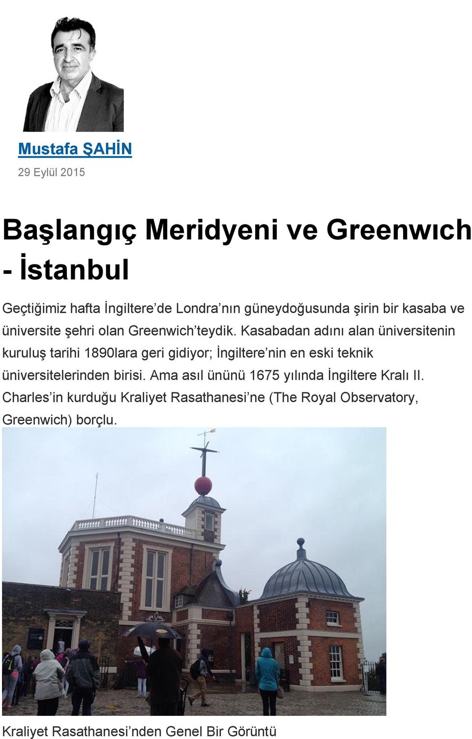 Kasabadan adını alan üniversitenin kuruluş tarihi 1890lara geri gidiyor; İngiltere nin en eski teknik üniversitelerinden