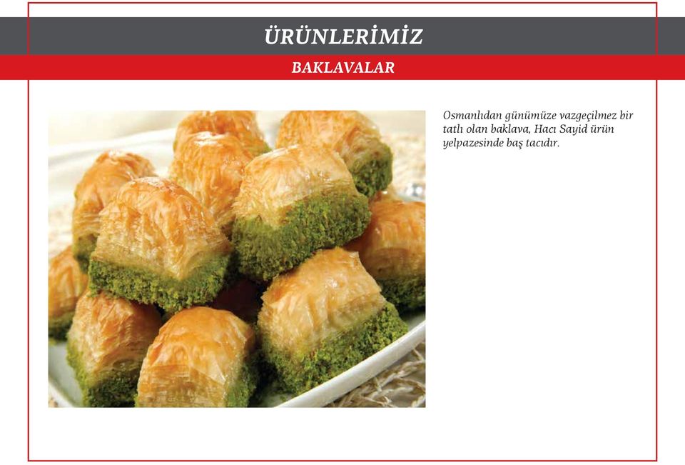 tatlı olan baklava, Hacı