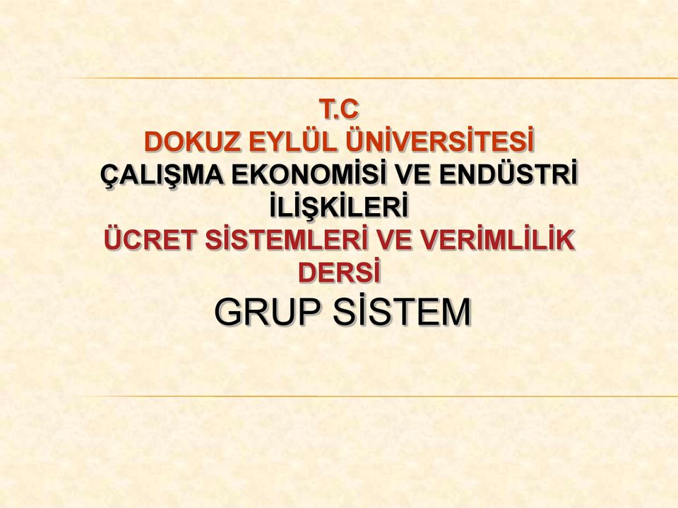 İLİŞKİLERİ ÜCRET SİSTEMLERİ