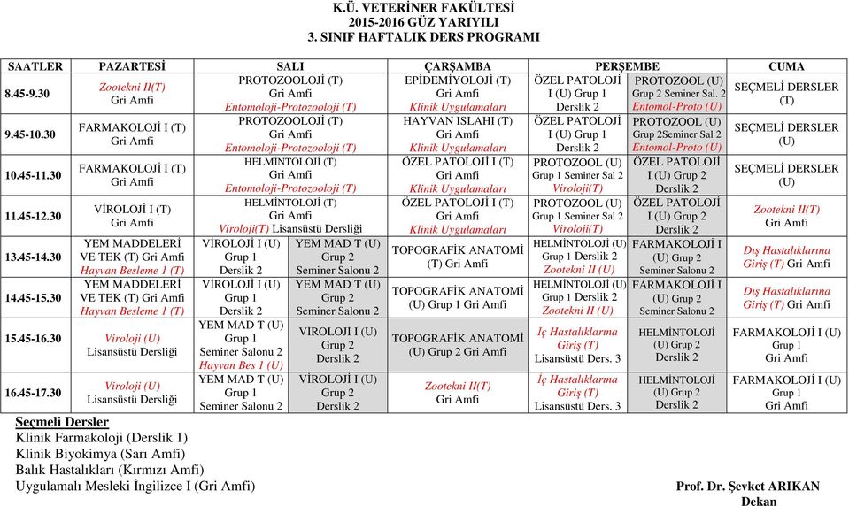 Viroloji (U) Lisansüstü Dersliği 16.45-17.