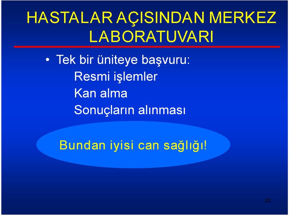 başvuru: Resmi işlemler Kan alma