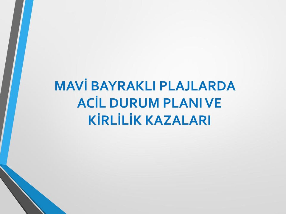 DURUM PLANI VE