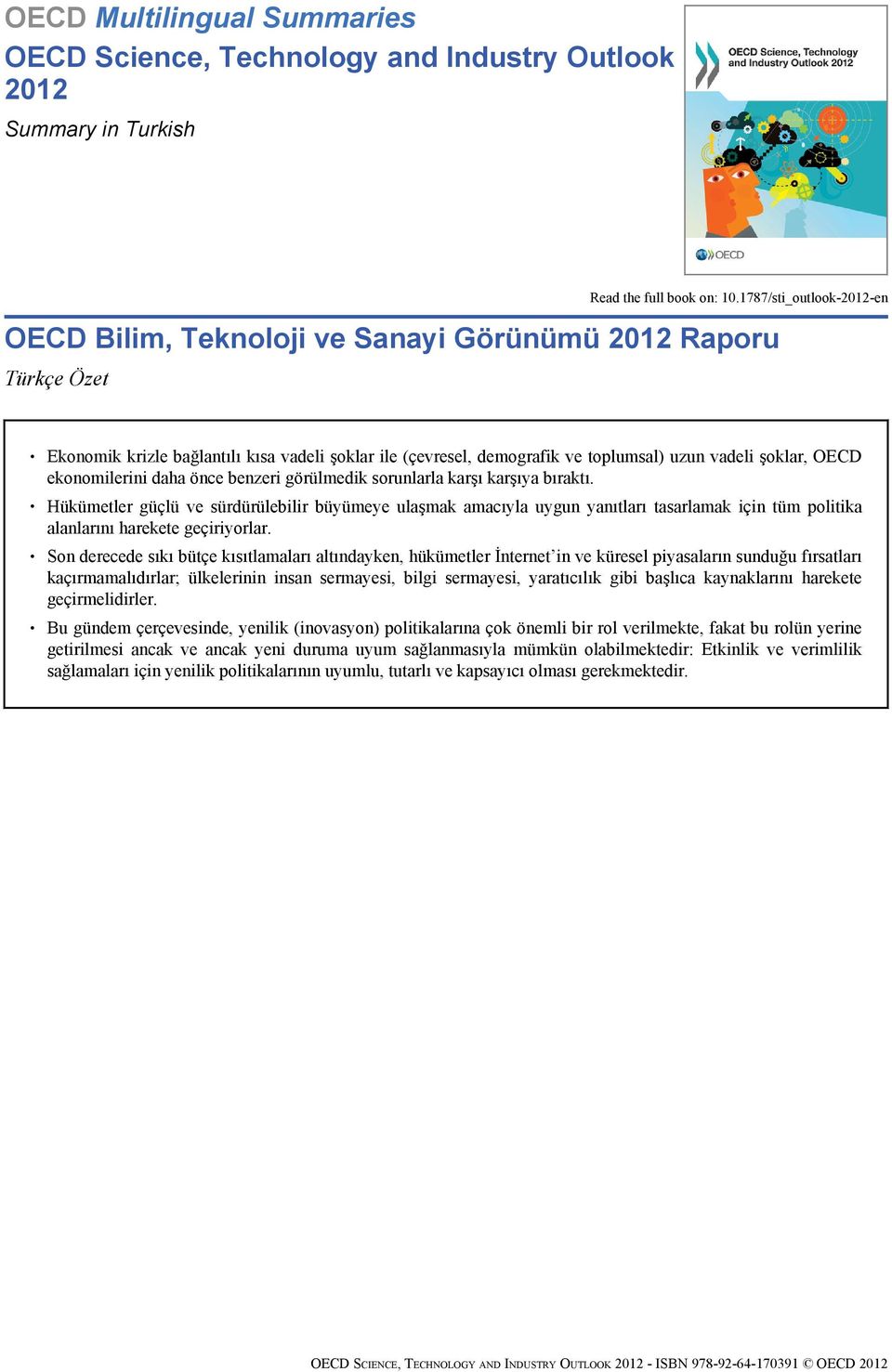 OECD ekonomilerini daha önce benzeri görülmedik sorunlarla karşı karşıya bıraktı.