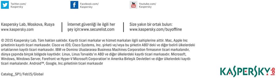 Mac, Apple Inc şirketinin kayıtlı ticari markasıdır. Cisco ve ios; Cisco Systems, Inc. şirketi ve/veya bu şirketin ABD'deki ve diğer belirli ülkelerdeki ortaklarının kayıtlı ticari markasıdır.