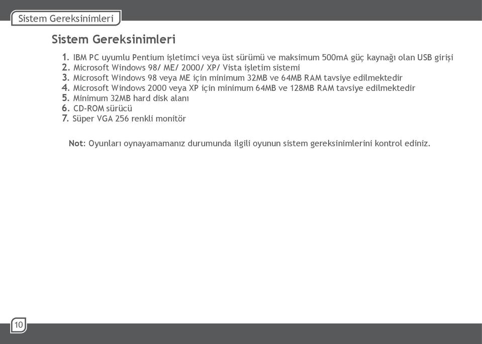 Microsoft Windows 98/ ME/ 2000/ XP/ Vista işletim sistemi 3.